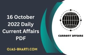 16 October 2022 Daily Current Affairs PDF